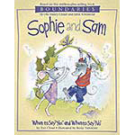 Sophie and Sam:  When to say YES and when to say NO