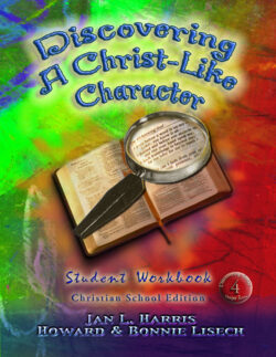 Discovering A Christ-Like Character Student Workbook