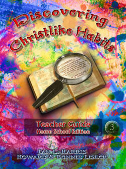 (home school) discovering christlike habits teacher's guide (book 3, best for 9th grade) (copy)